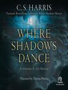 Cover image for Where Shadows Dance